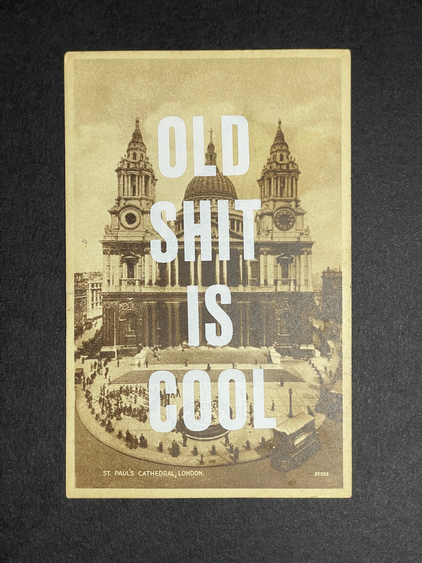 Old Shit is Cool - St Paul’s Cathedral